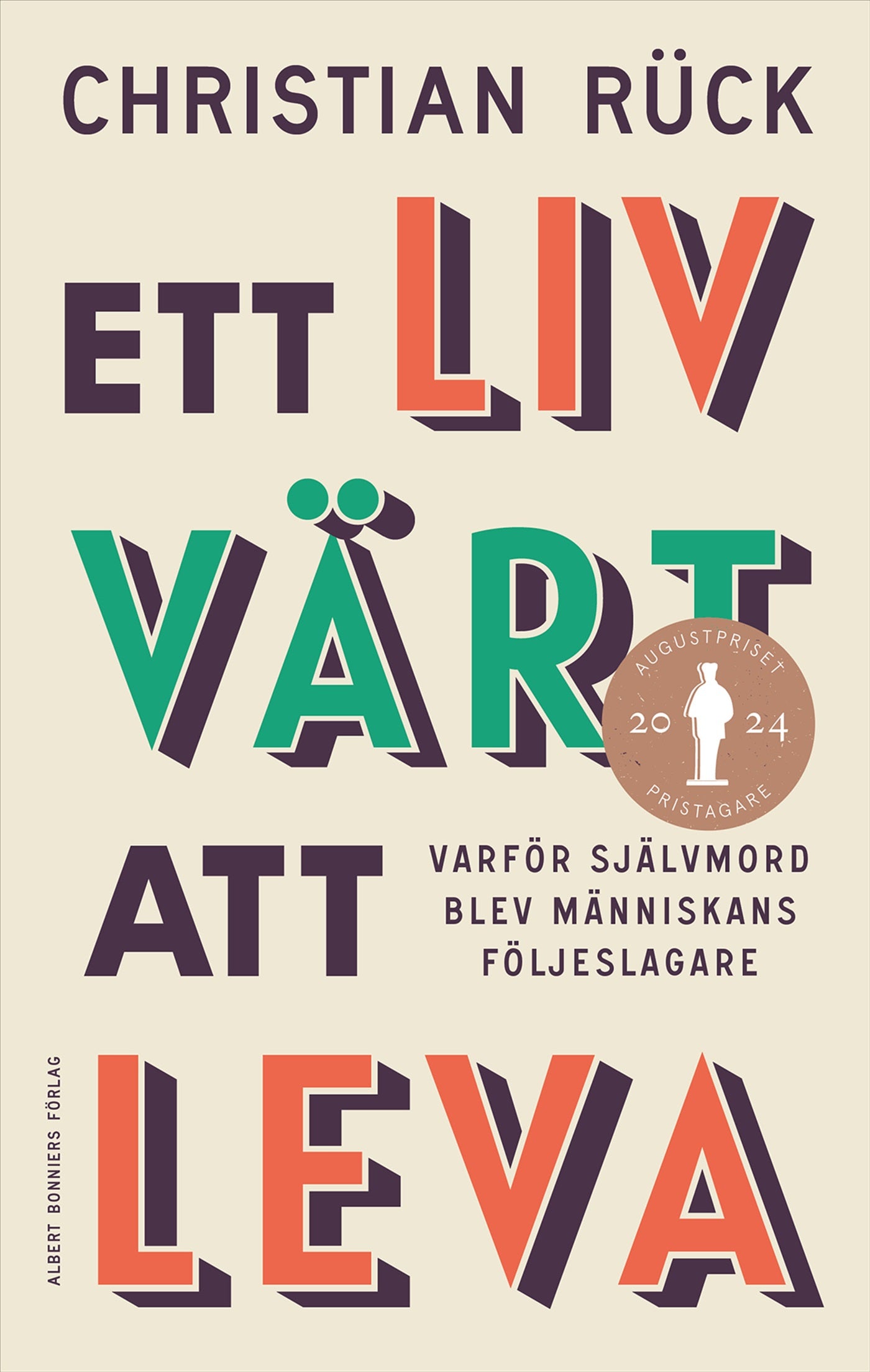 Ett liv värt att leva : varför självmord blev människans följeslagare – E-bok