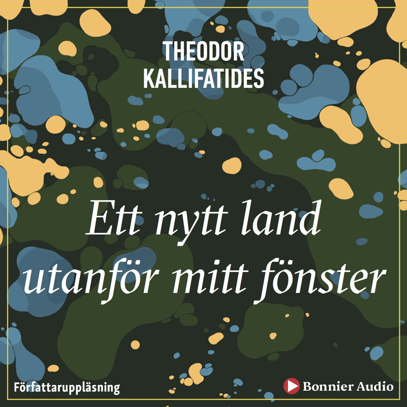 Ett nytt land utanför mitt fönster – Ljudbok