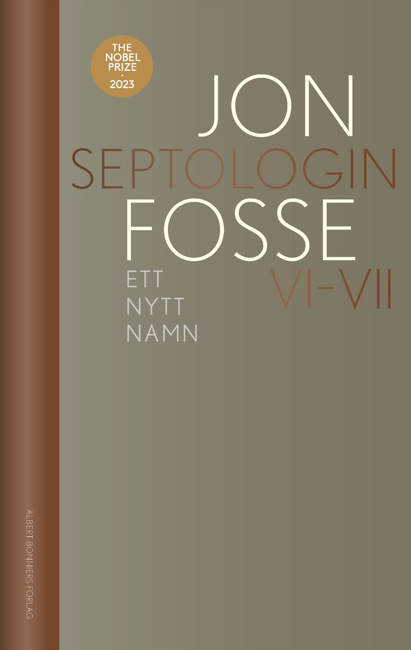 Ett nytt namn : Septologin VI-VII – E-bok