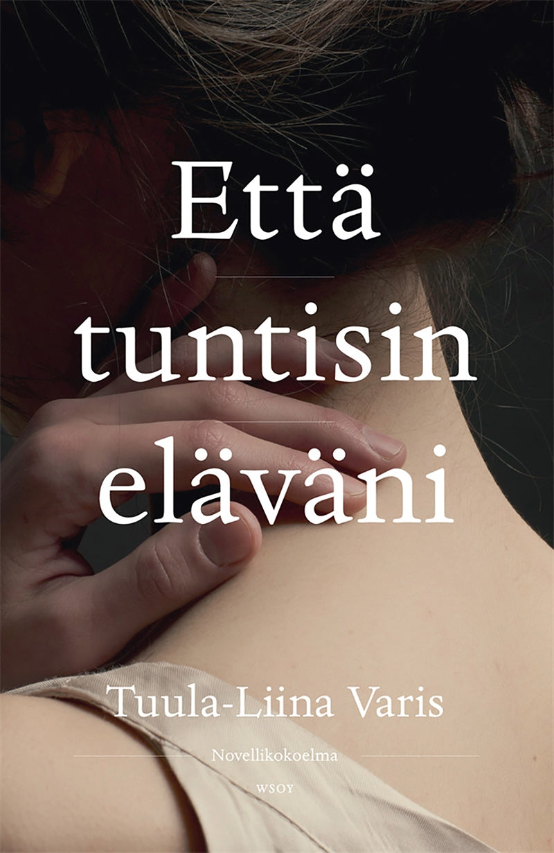 Että tuntisin eläväni – E-bok