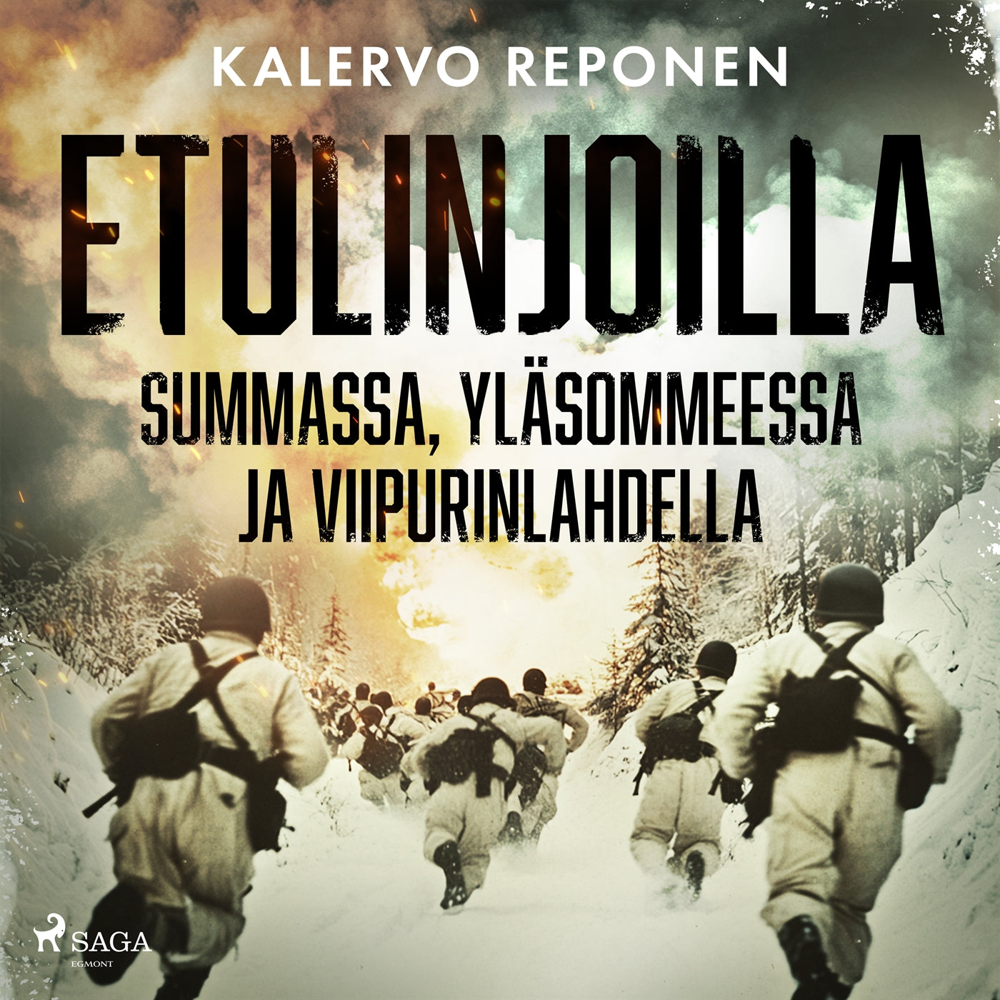 Etulinjoilla Summassa, Yläsommeessa ja Viipurinlahdella – Ljudbok