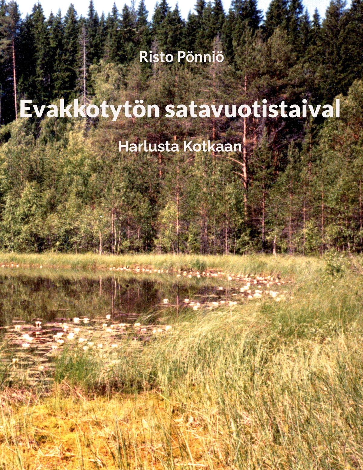 Evakkotytön satavuotistaival: Harlusta Kotkaan – E-bok