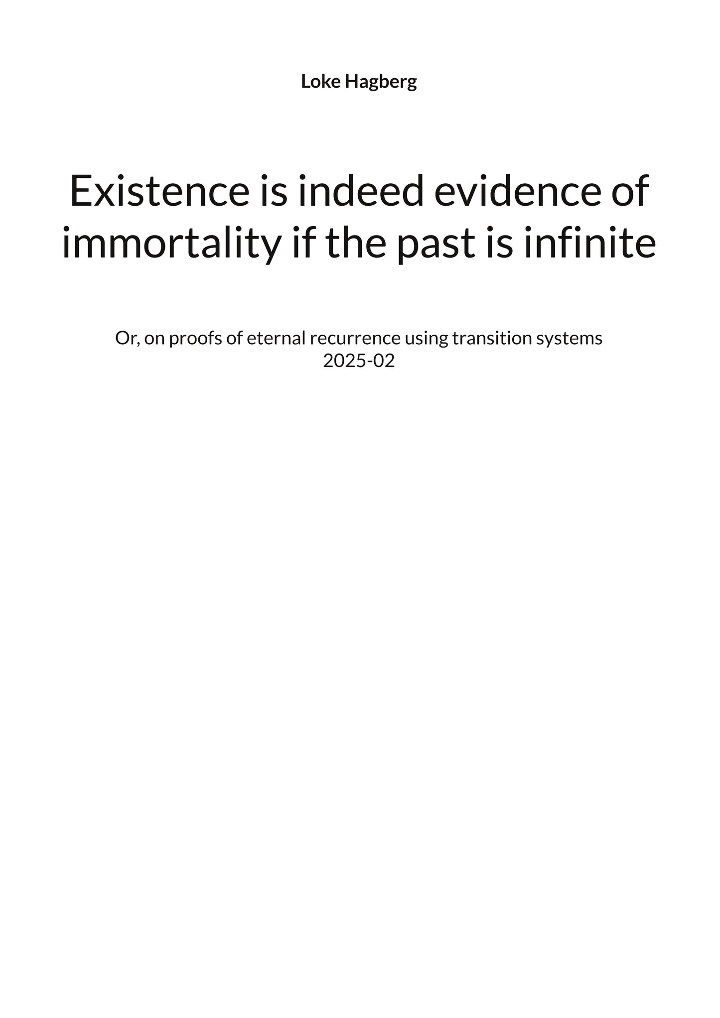 Existence is indeed evidence of immortality if the past is infinite: Or, on proofs of eternal recurrence using transition systems – E-bok