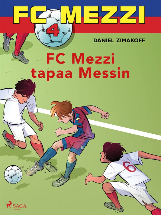 FC Mezzi 4 - FC Mezzi tapaa Messin – E-bok