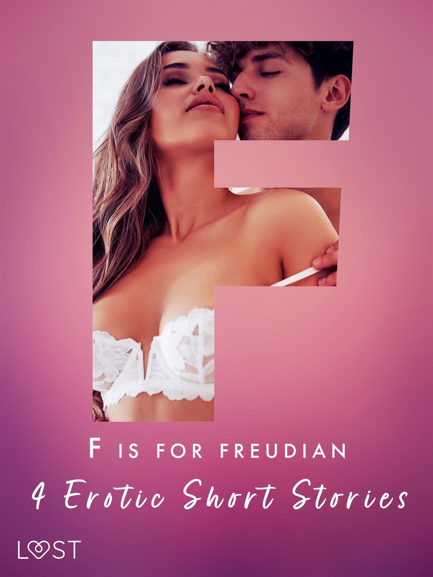 F is for Freudian: 4 Erotic Short Stories – E-bok