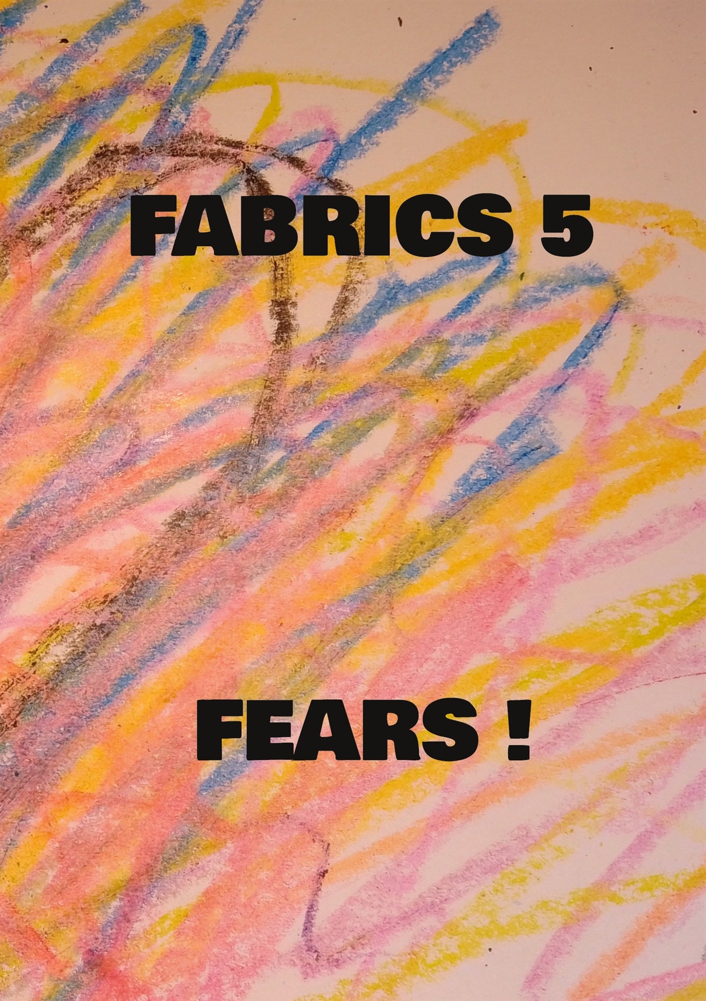 Fabrics 5 Fears ! – E-bok