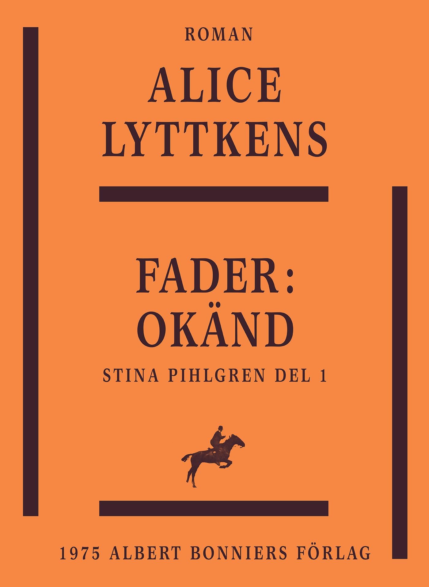 Fader : okänd - En berättelse från 1700-talets senare del – E-bok