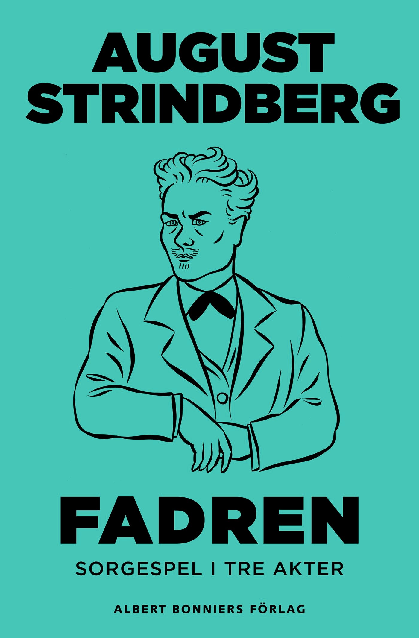 Fadren : sorgespel i tre akter – E-bok