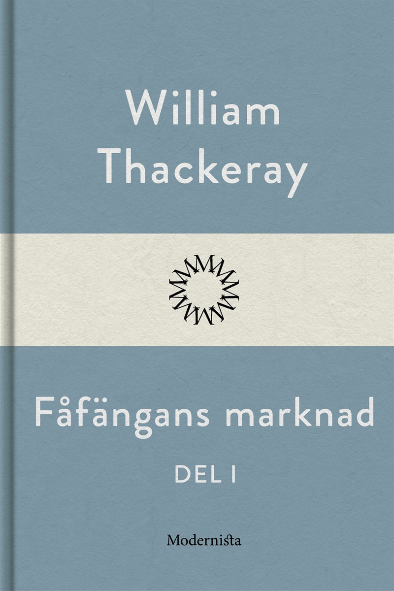 Fåfängans marknad - del I – E-bok