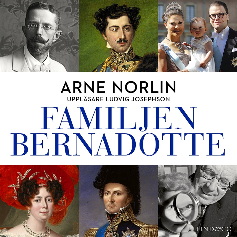 Familjen Bernadotte: Del 2 – Ljudbok