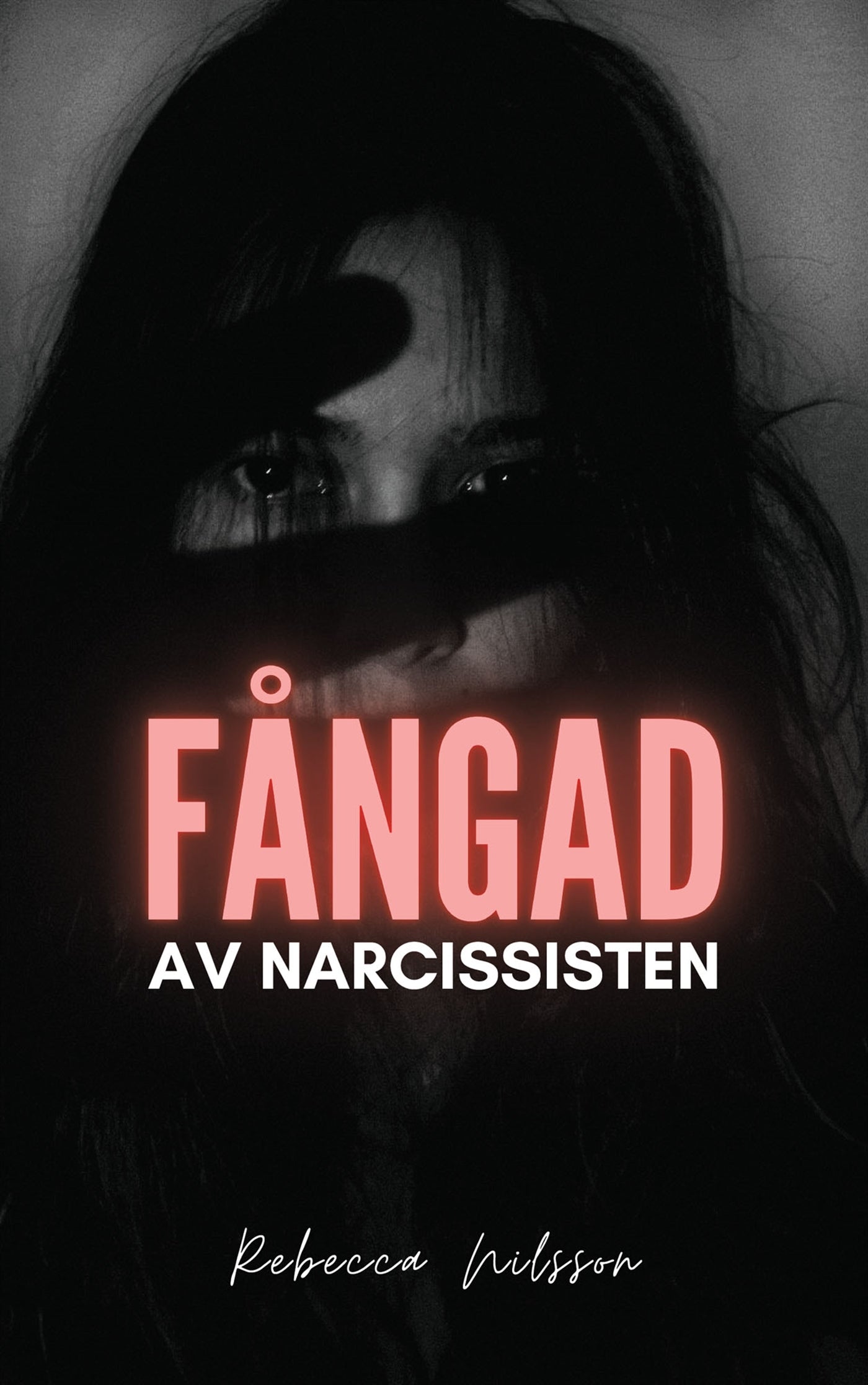 Fångad av narcissisten – E-bok