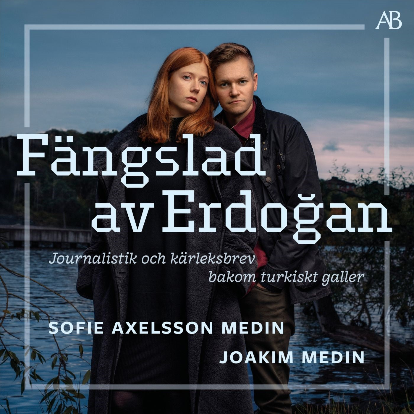 Fängslad av Erdogan : journalistik och kärleksbrev bakom turkiskt galler – Ljudbok