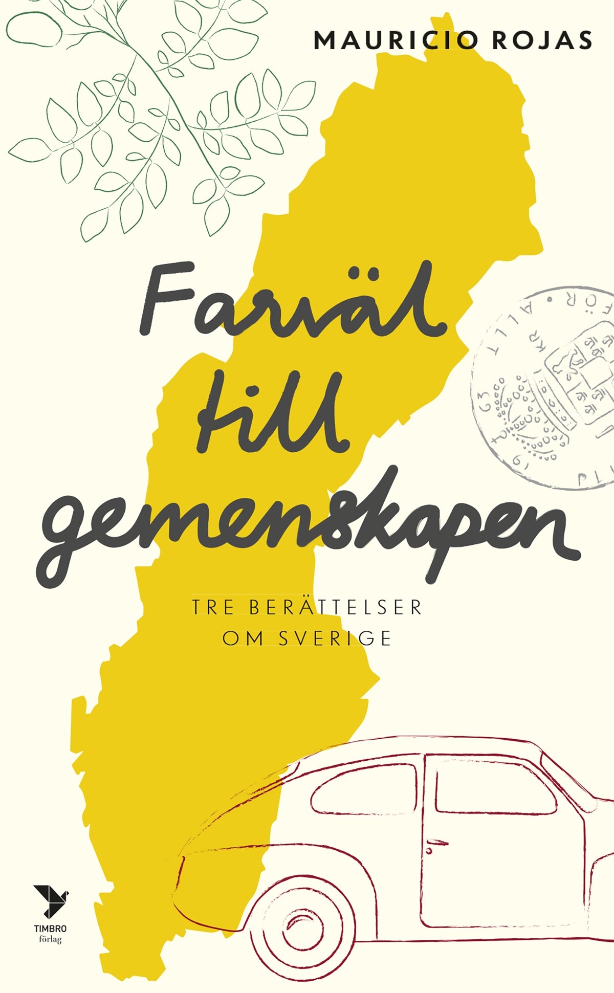 Farväl till gemenskapen : tre berättelser om Sverige – E-bok