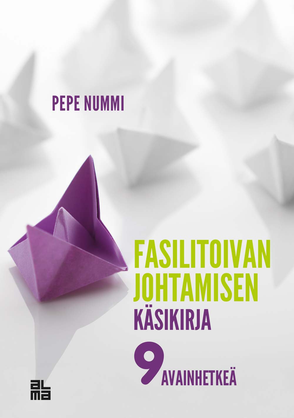 Fasilitoivan johtamisen käsikirja – E-bok