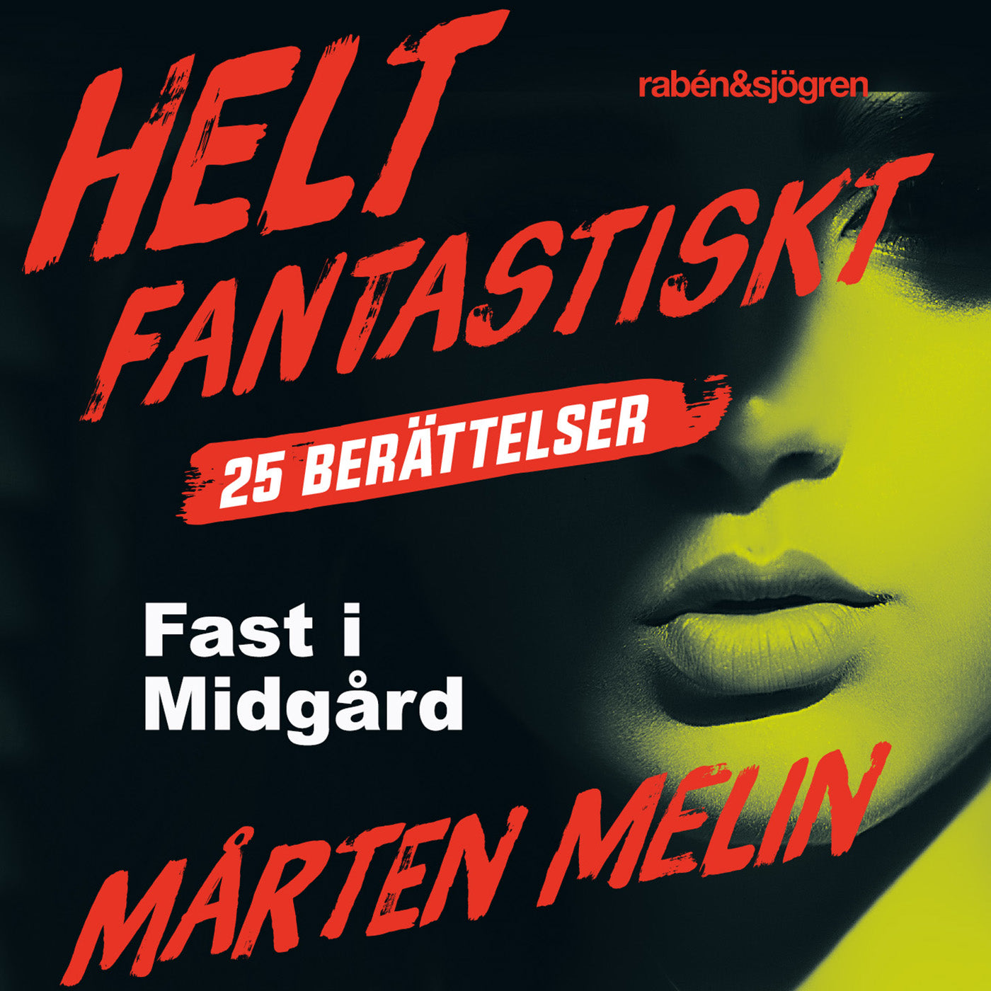 Fast i Midgård : en novell ur samlingen Helt fantastiskt – Ljudbok