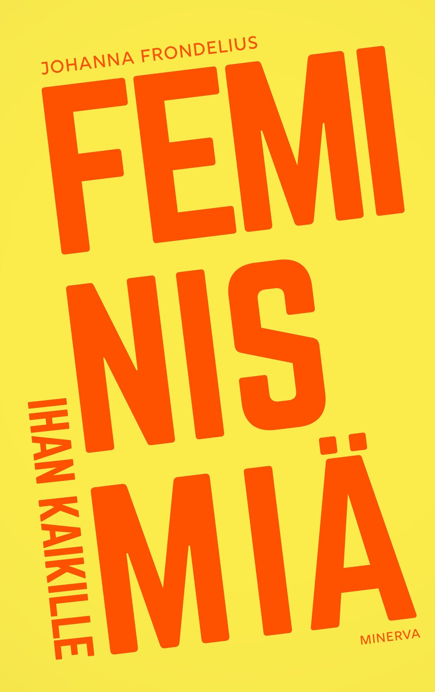 Feminismiä ihan kaikille – E-bok