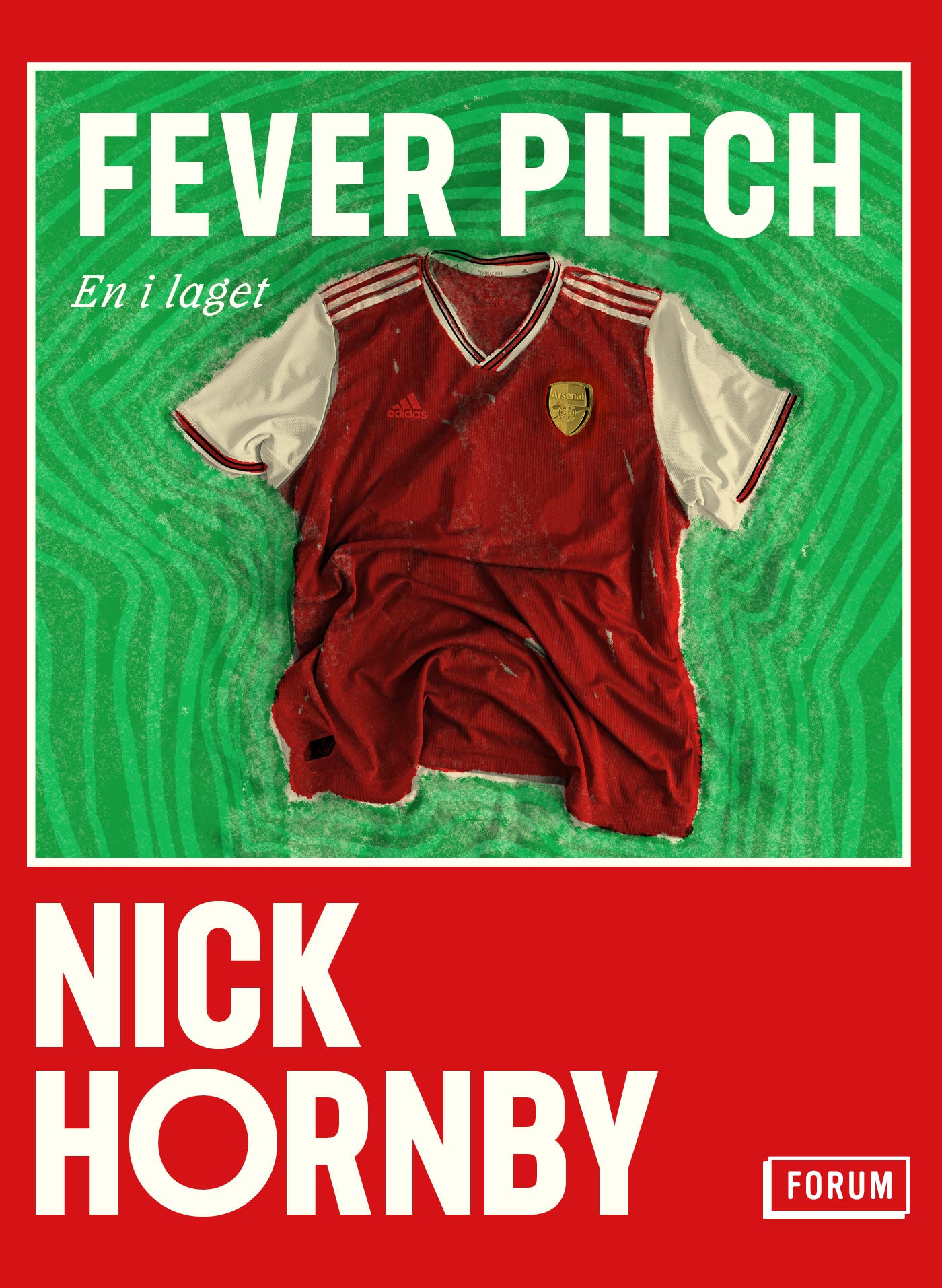 Fever Pitch : en i laget – E-bok