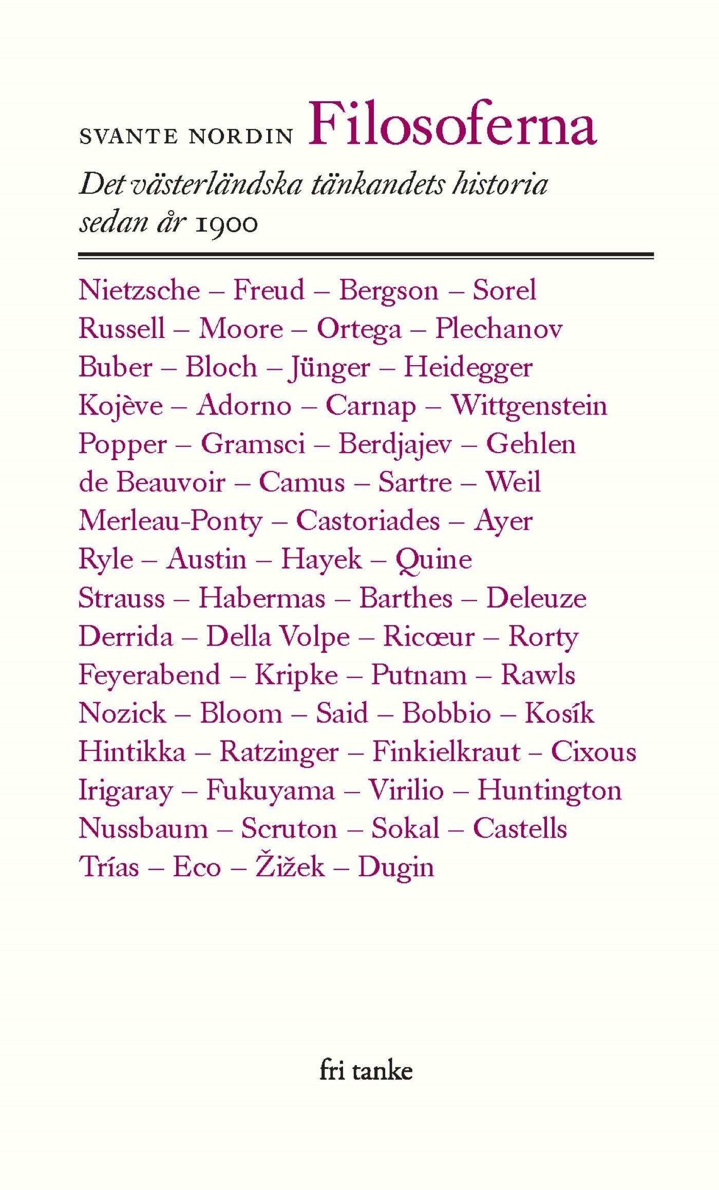 Filosoferna : Det västerländska tänkandet sedan år 1900 – E-bok