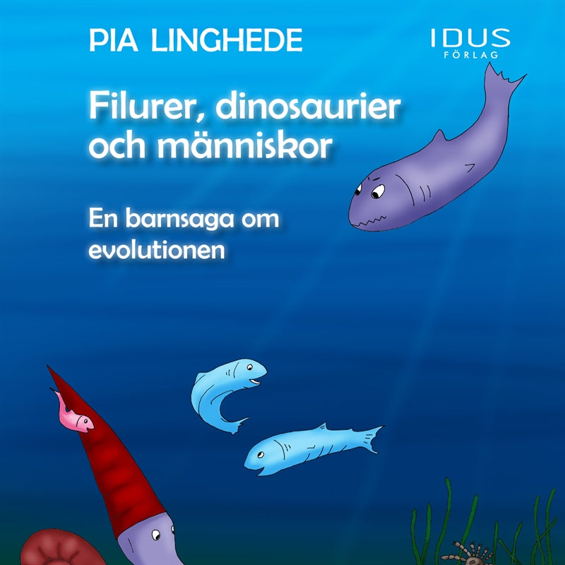 Filurer, dinosaurier och människor – En barnsaga om evolutionen – Ljudbok