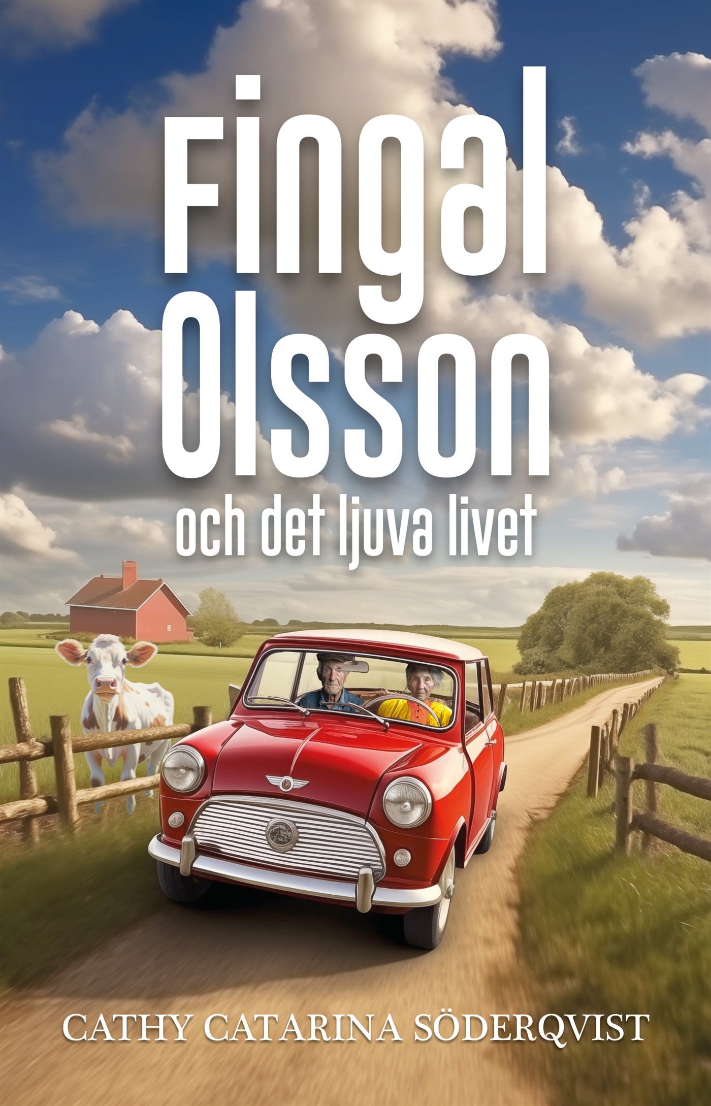 Fingal Olsson och det ljuva livet – E-bok