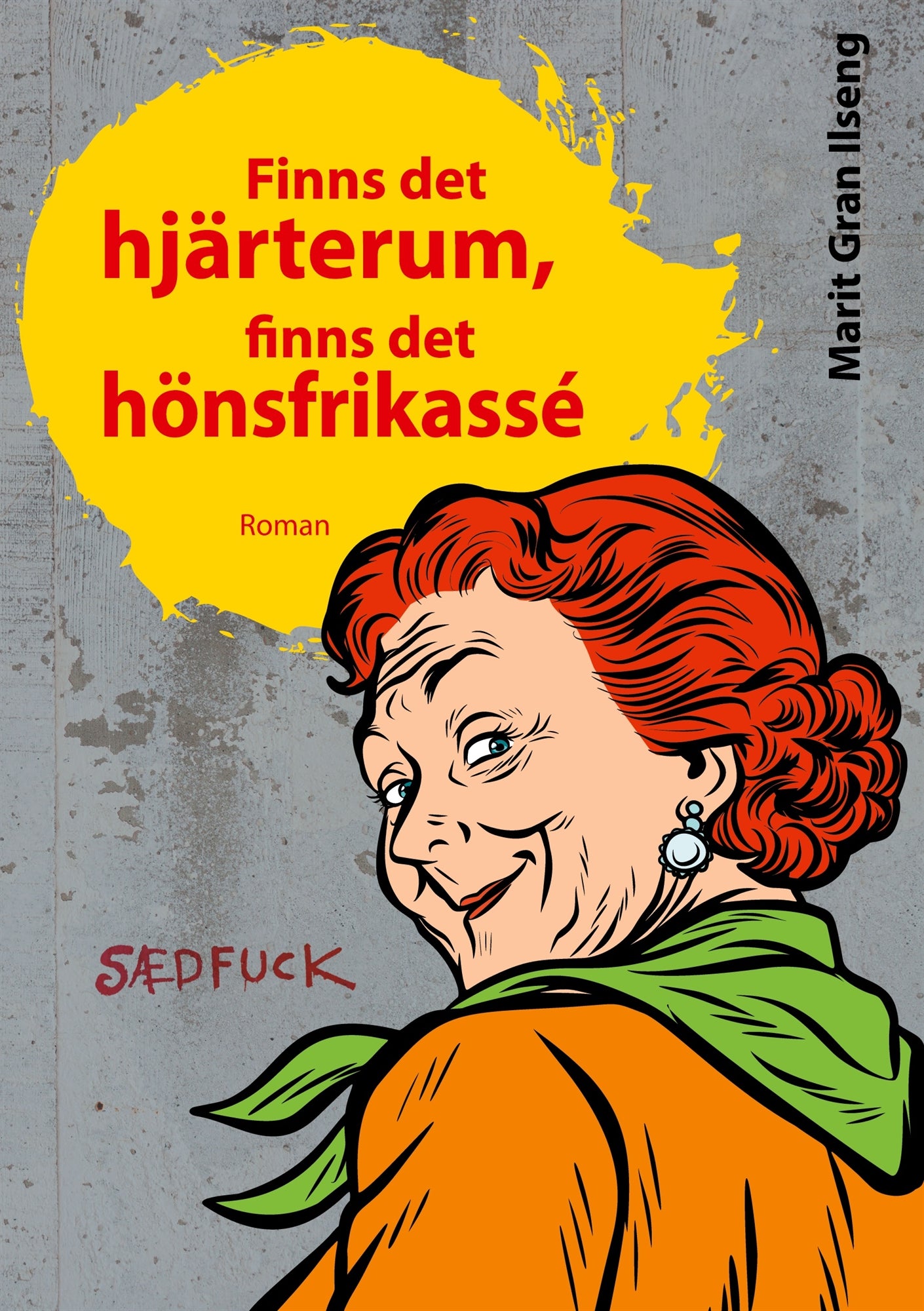 Finns det hjärterum, finns det hönsfrikassé – E-bok