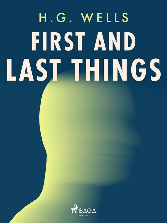 First and Last Things – E-bok