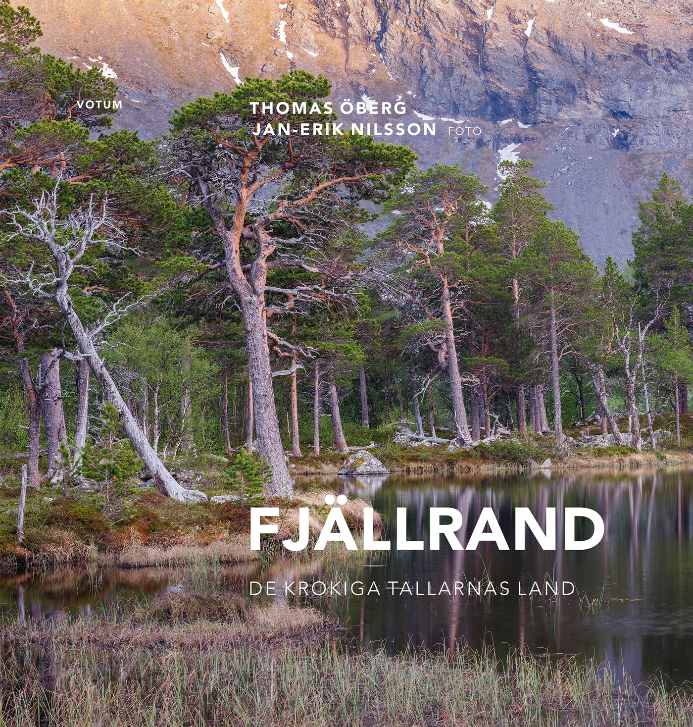 Fjällrand - De krokiga tallarnas land – E-bok