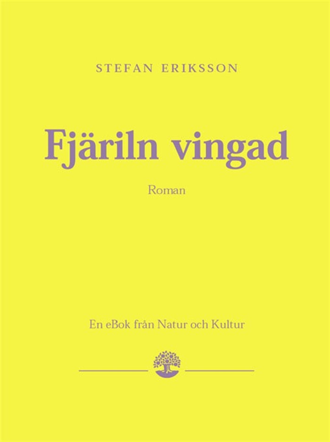 Fjäriln vingad – E-bok