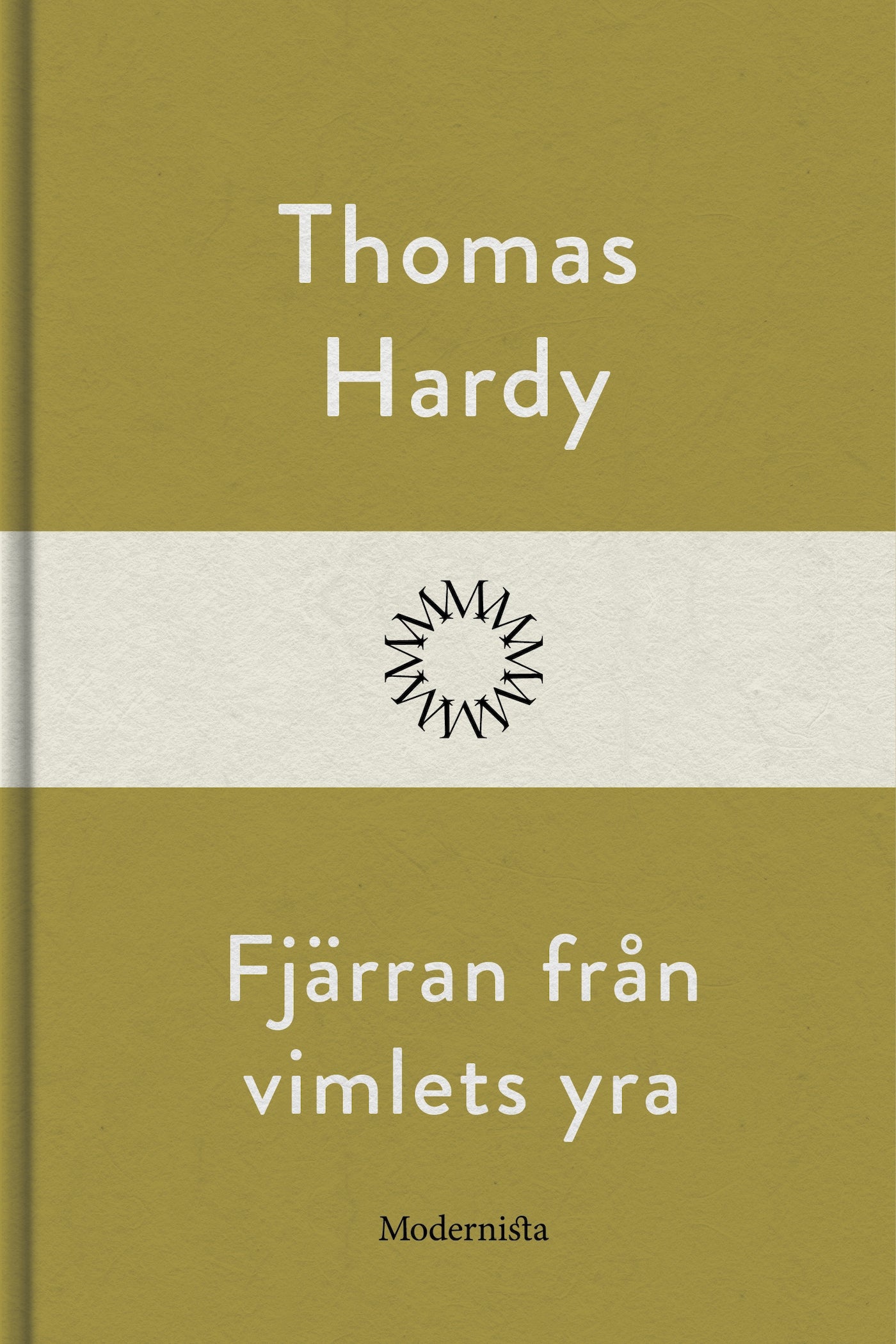 Fjärran från vimlets yra – E-bok