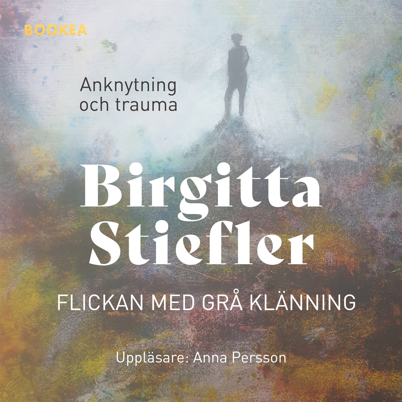 Flickan med grå klänning : anknytning och trauma – Ljudbok