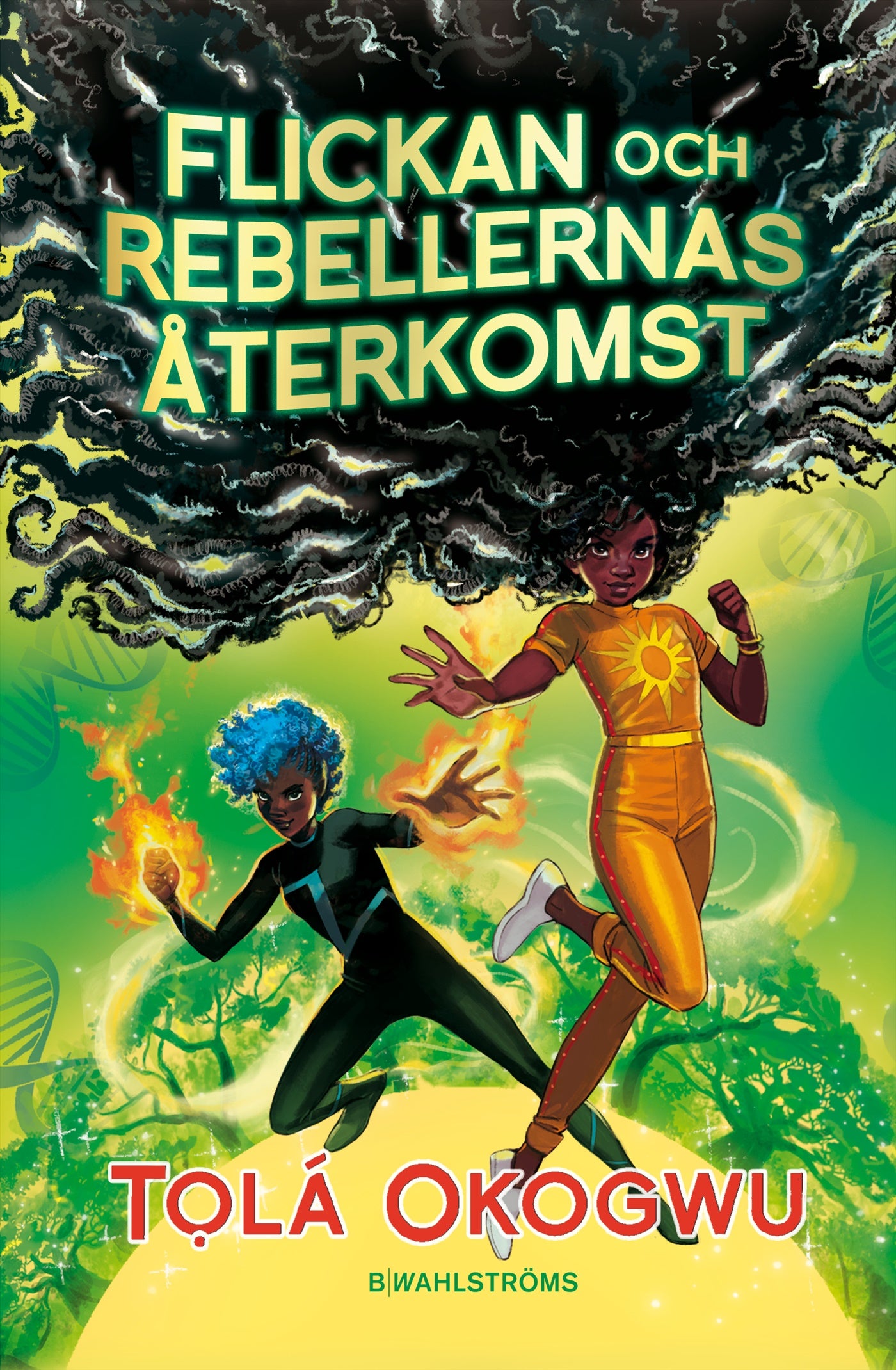 Flickan och rebellernas återkomst – E-bok