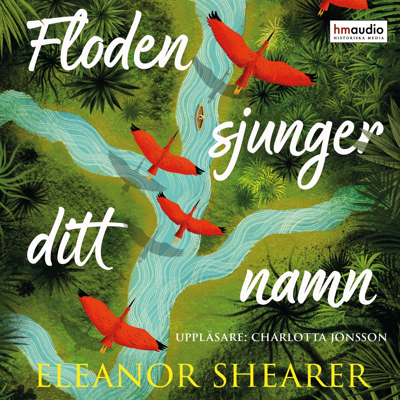 Floden sjunger ditt namn – Ljudbok