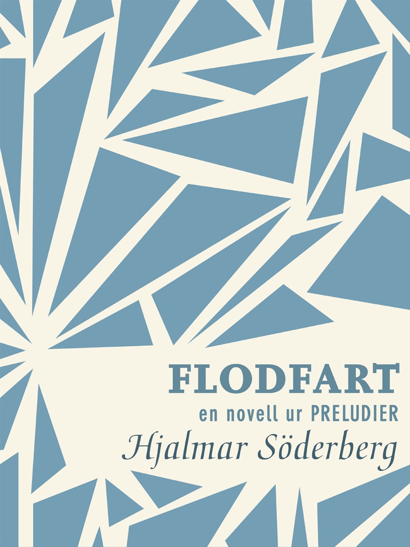 Flodfart: en novell ur Preludier – E-bok