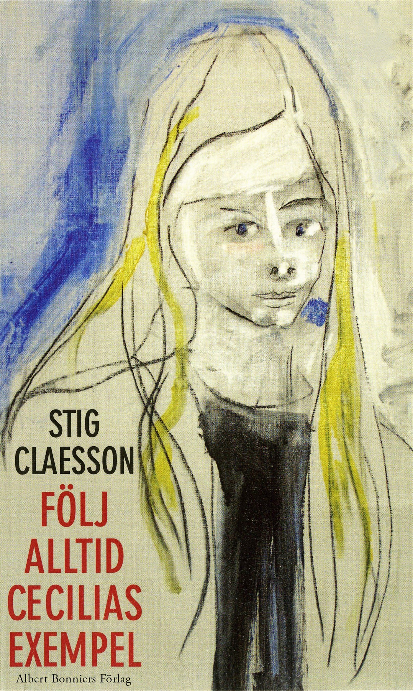 Följ alltid Cecilias exempel – E-bok