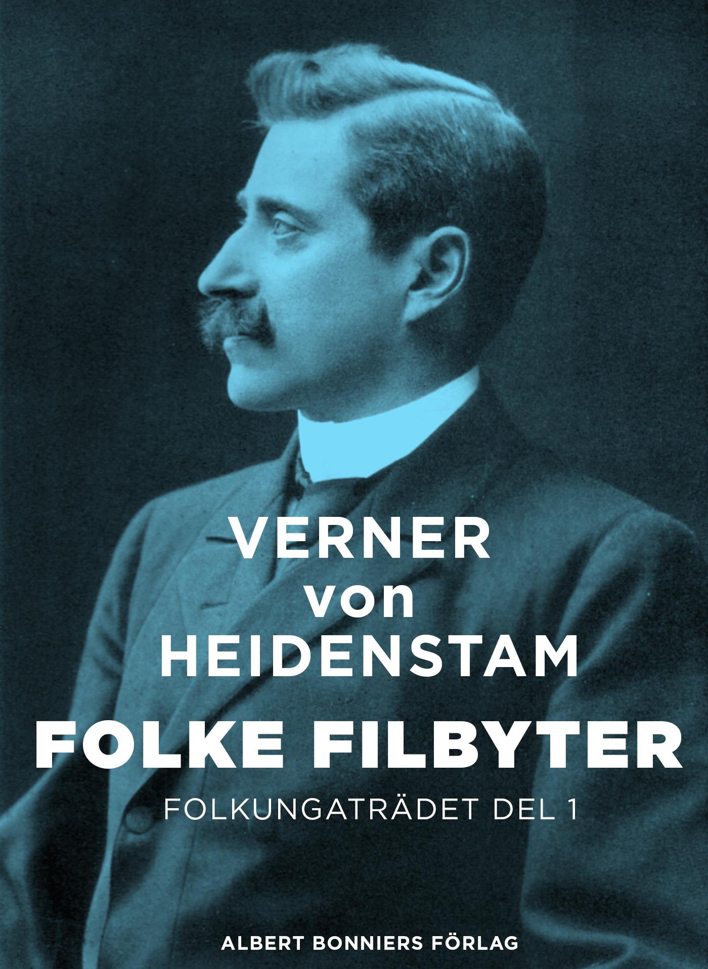 Folke Filbyter : Folkungaträdet del 1 – E-bok