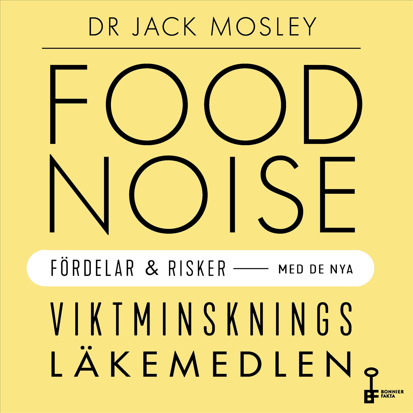Food noise : Fördelar och risker med de nya viktminskningsläkemedlen – Ljudbok