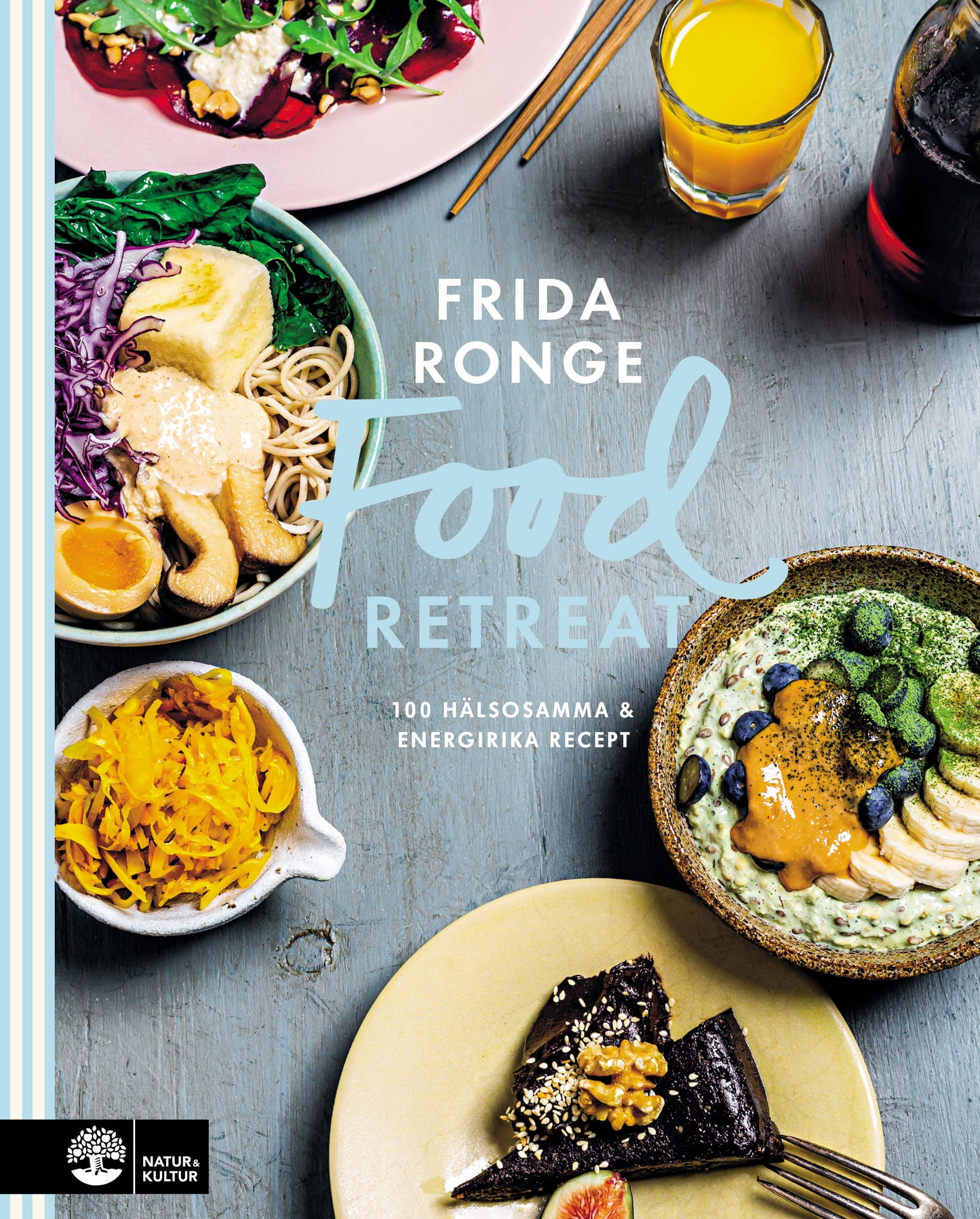 Food retreat : 100 hälsosamma & energirika recept – E-bok