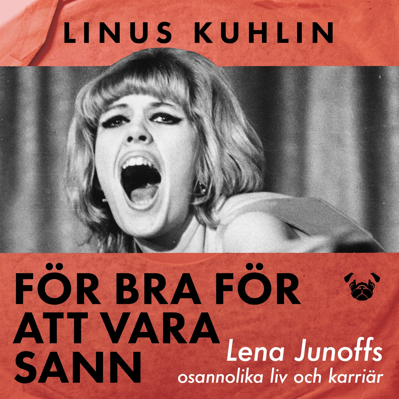 För bra för att vara sann – Lena Junoffs osannolika liv och karriär – Ljudbok
