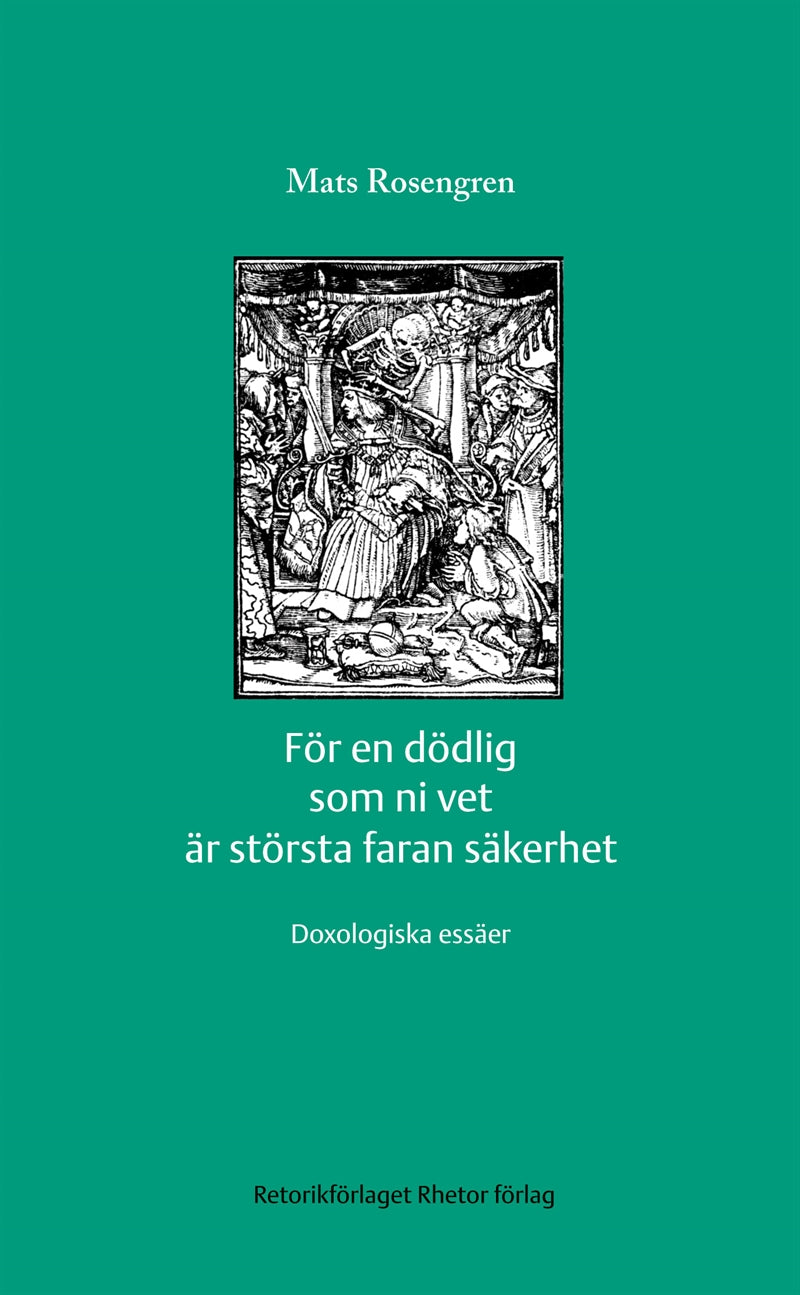 För en dödlig som ni vet är största faran säkerhet – E-bok