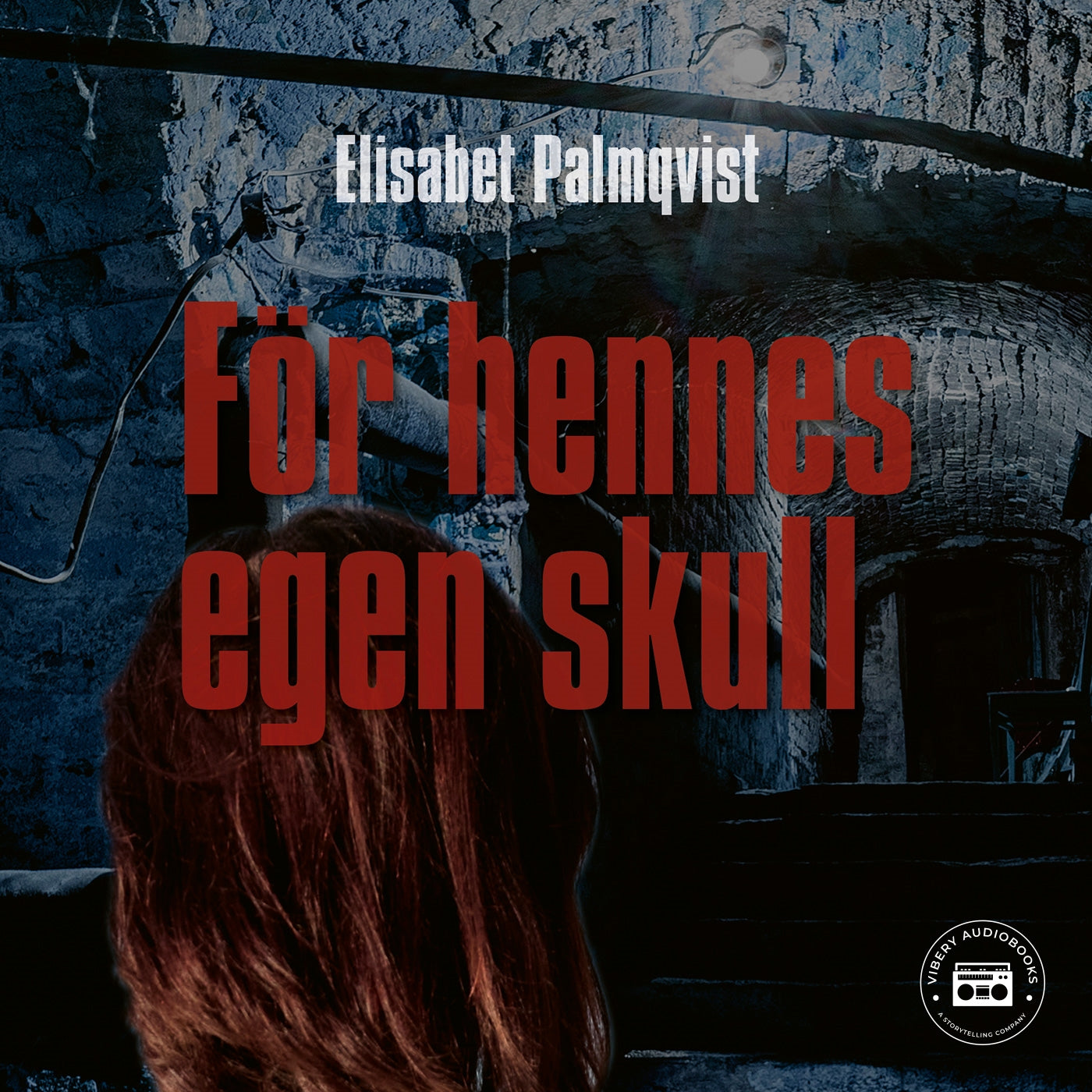 För hennes egen skull – Ljudbok