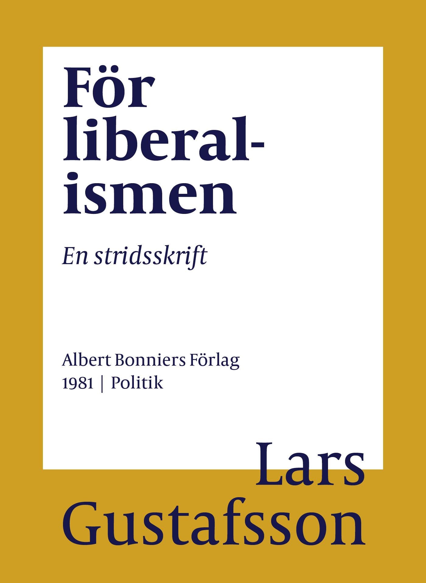 För liberalismen : en stridsskrift – E-bok