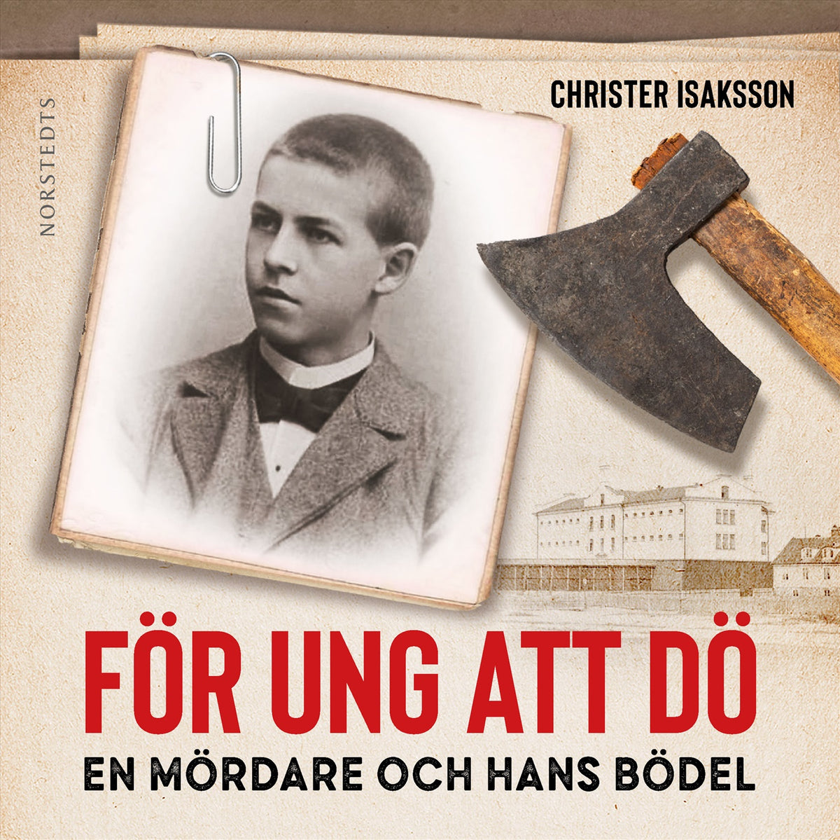 För ung att dö : en mördare och hans bödel - om en av de sista avrättningarna i Sverige – Ljudbok