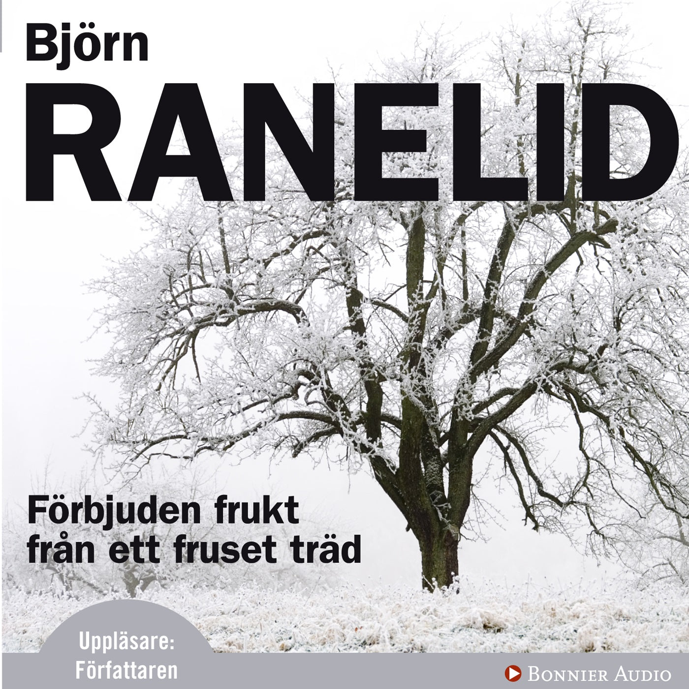Förbjuden frukt från ett fruset träd – Ljudbok