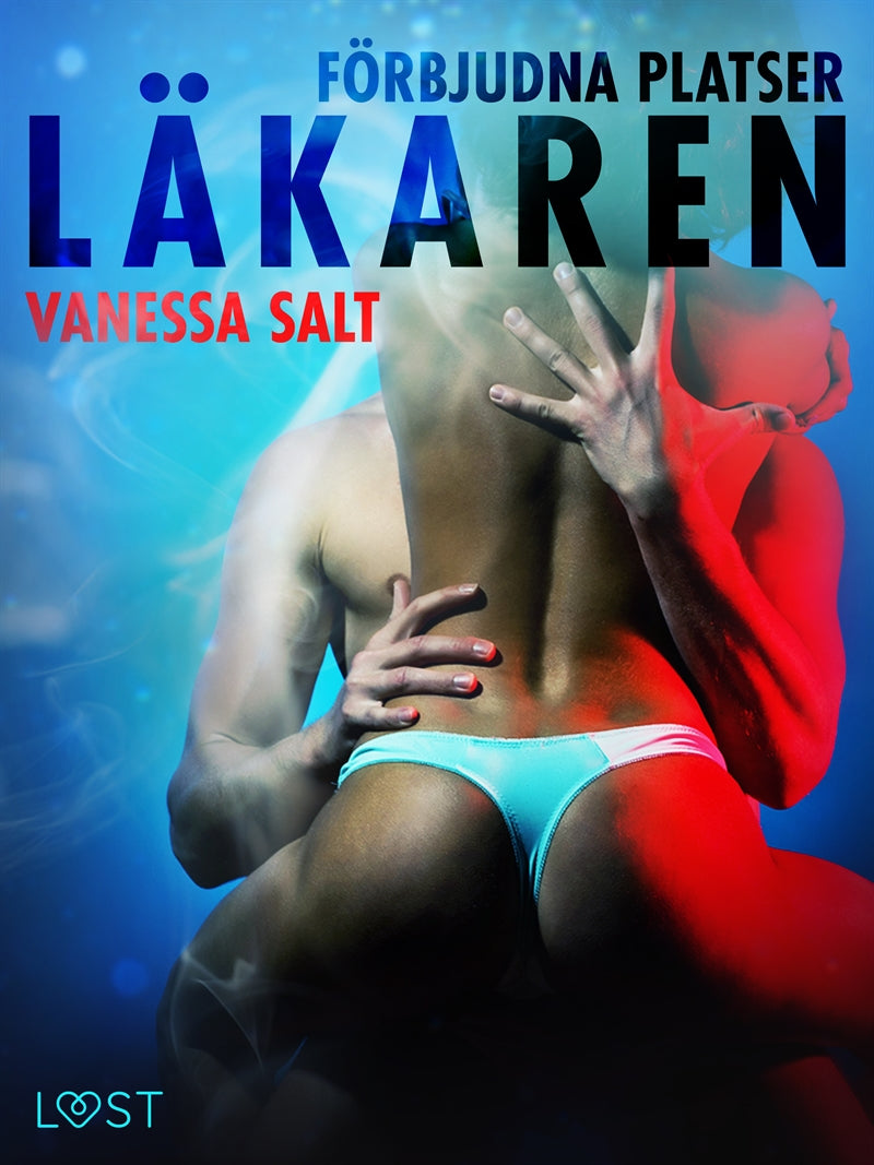 Förbjudna platser: Läkaren – E-bok