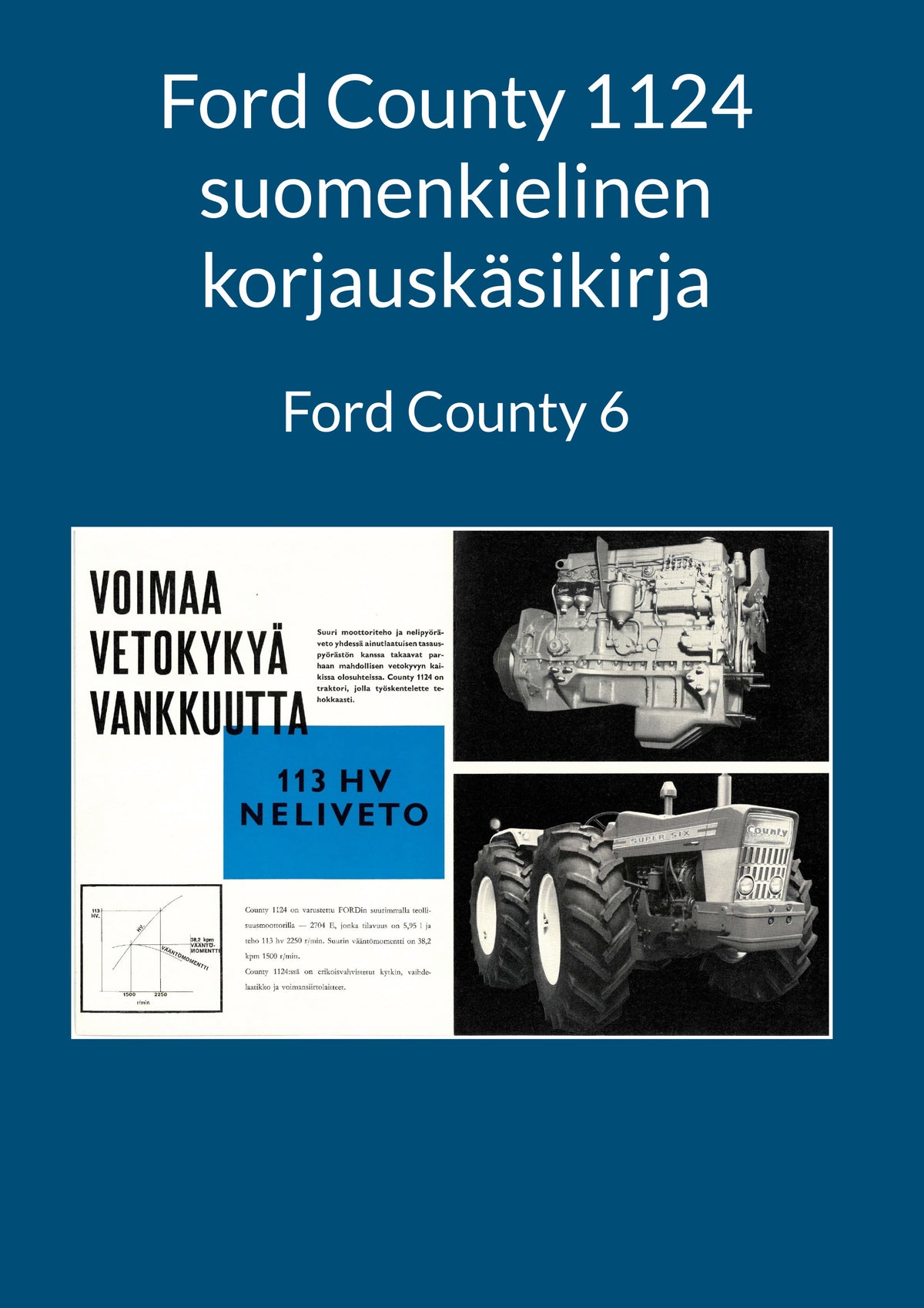 Ford County 1124 suomenkielinen korjauskäsikirja: Ford County 6 – E-bok