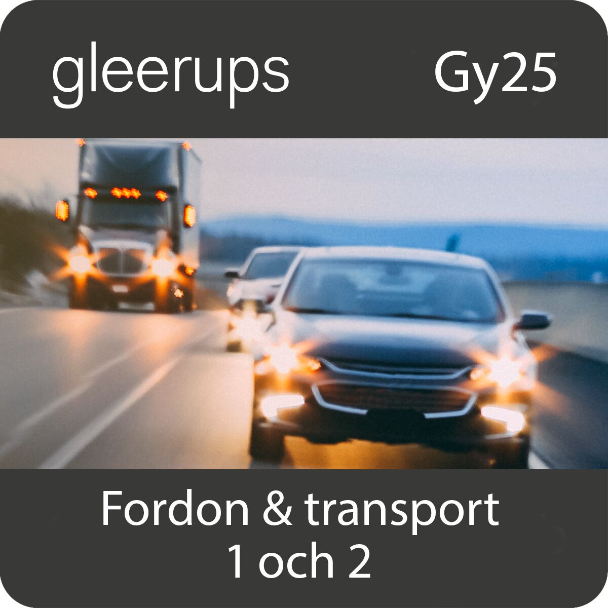 Fordon & transport 1-2, digitalt, lärare, 12 mån, Gy25 (OBS! Endast för lärare)