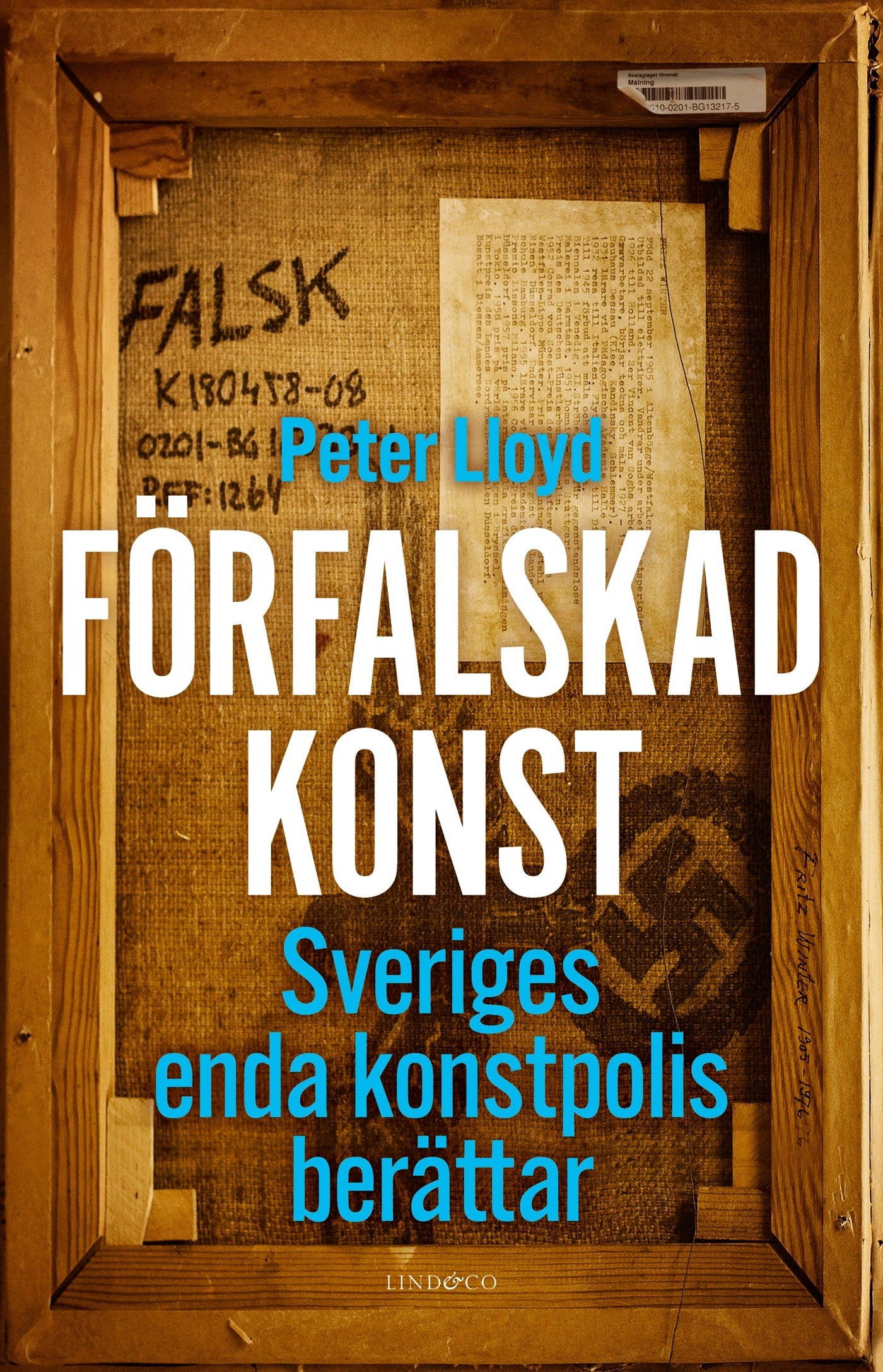 Förfalskad konst : Sveriges enda konstpolis berättar – E-bok
