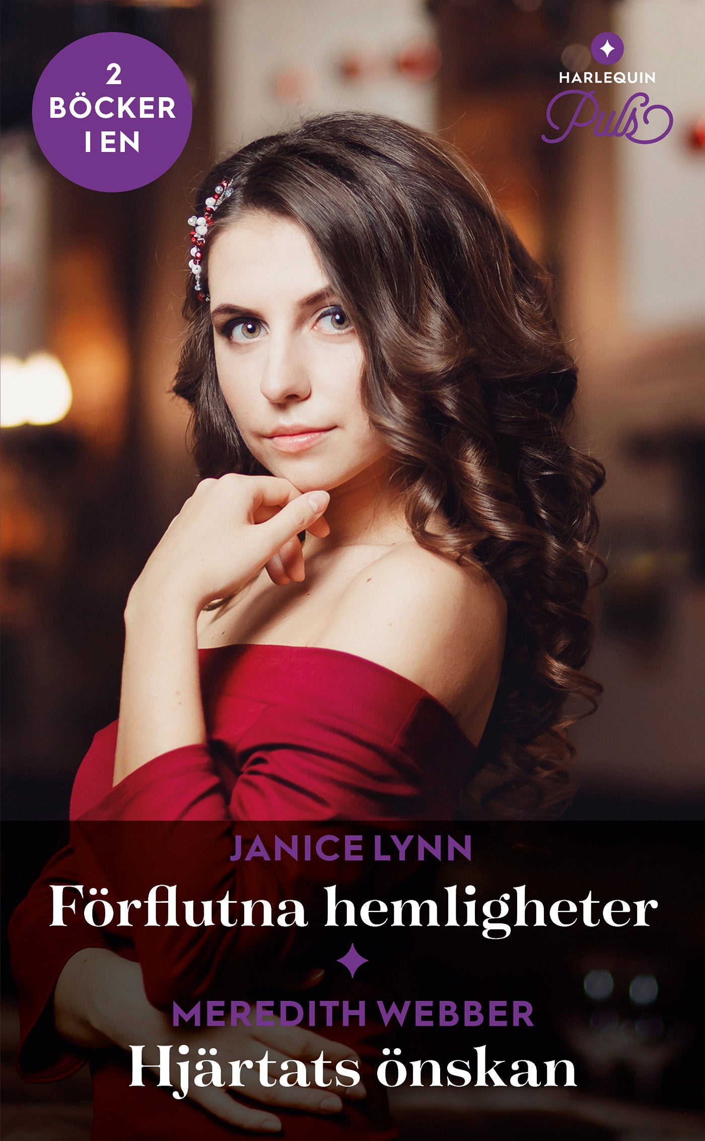 Förflutna hemligheter / Hjärtats önskan – E-bok