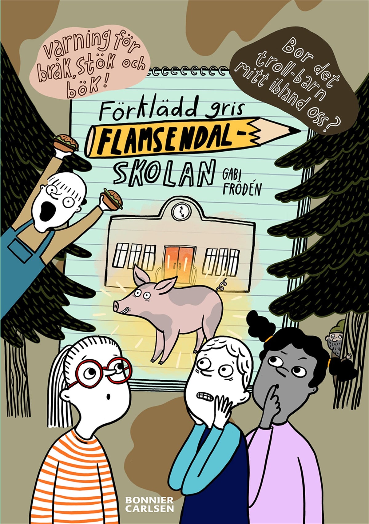 Förklädd gris på Flamsendalskolan – E-bok