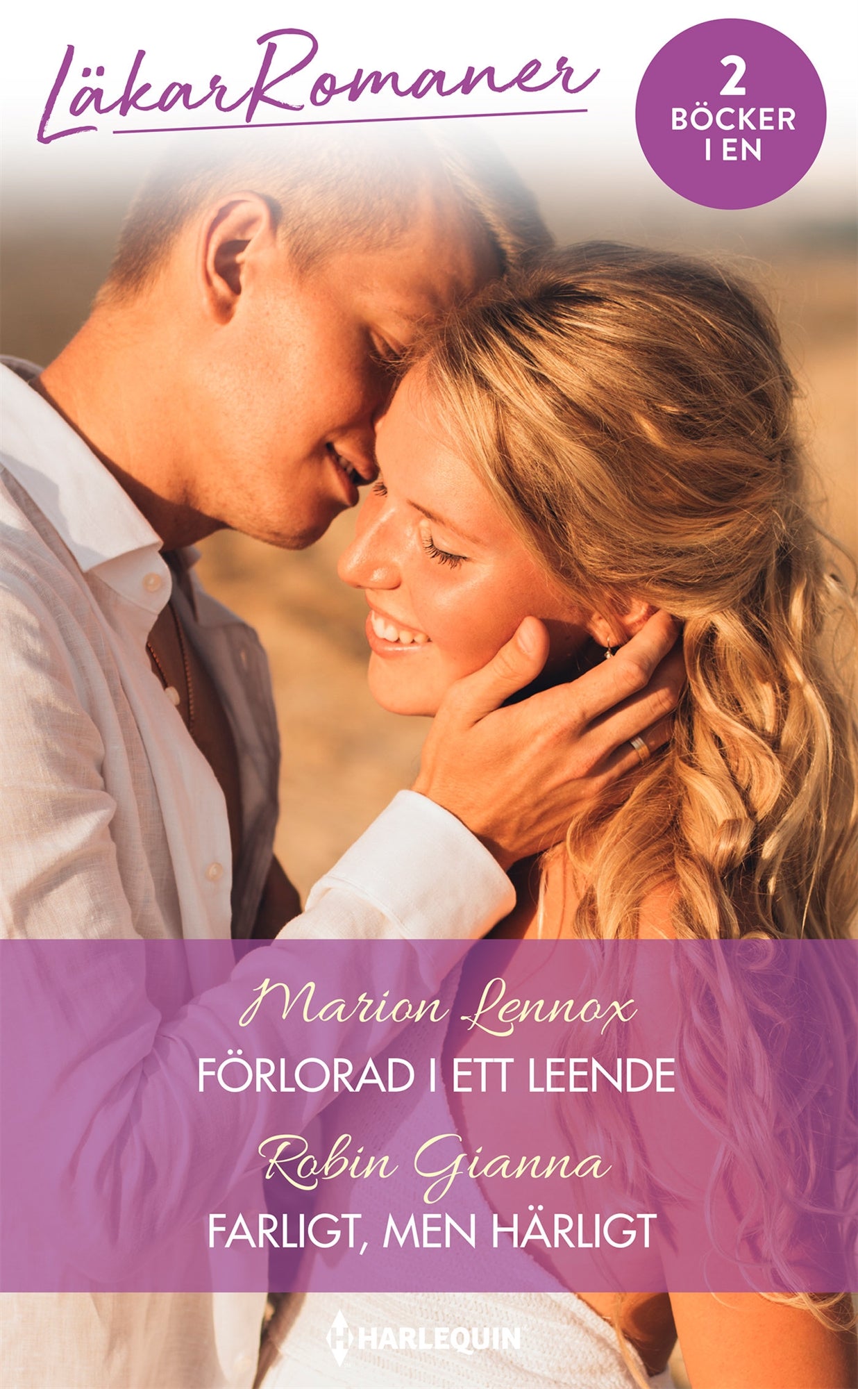 Förlorad i ett leende / Farligt, men härligt – E-bok